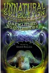 Unnatural Selection of Darwinian Nightmares