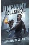 Uncanny Collateral