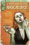 C'mon and Do the Apocalypse Volume 1