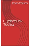 Cyberpunk Today