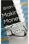 Making Money Online In 2019