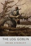 The Log Goblin
