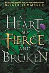 A Heart So Fierce and Broken