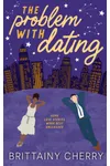 The Problem with Dating