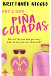 She Likes Pina Coladas
