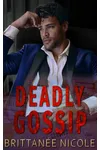 Deadly Gossip