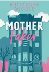 Mother Faker