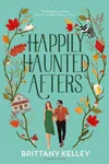 Happily Haunted Afters