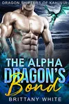 The Alpha Dragon's Bond