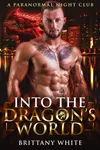 Into The Dragon's World