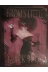 Brom's Little Black Book