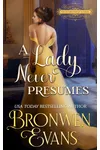 A Lady Never Presumes