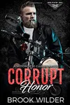 Corrupt Honor