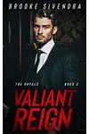 Valiant Reign