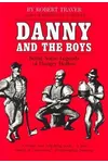 Danny and the Boys: Being Some Legends of Hungry Hollow