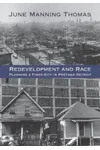 Redevelopment and Race: Planning a Finer City in Postwar Detroit