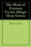 The Mask of Eamonn Tiyado