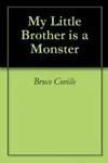 My Little Brother is a Monster