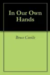 In Our Own Hands