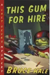 This Gum for Hire