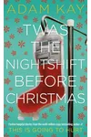Twas the Nightshift Before Christmas