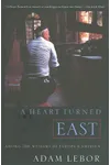 A Heart Turned East: Among the Muslims