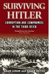 Surviving Hitler: Corruption and Compromise in the Third Reich