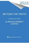 Beyond the Truth