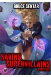 Saving Supervillains 4