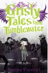 Grisly Tales from Tumblewater