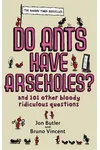 Do Ants Have Arseholes?
