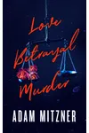 Love Betrayal Murder
