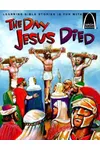 The Day Jesus Died