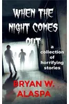 When the Night Comes Out