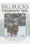 Big Bucks the Benoit Way
