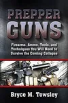 Prepper Guns