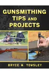 Gunsmithing Tips and Projects