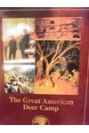 The Great American Deer Camp
