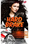 Hard Brake: Gia & Beck