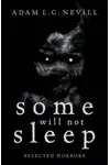 Some Will Not Sleep