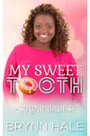 My Sweet Tooth