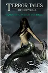Terror Tales of Cornwall
