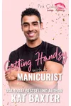 Getting Handsy With the Manicurist