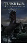 Terror Tales of the Scottish Highlands