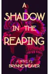 A Shadow in the Reaping
