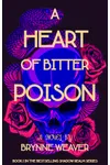A Heart of Bitter Poison