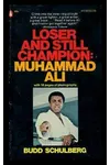 Loser & Still Champion: Muhammad Ali