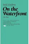 On the Waterfront: The Play