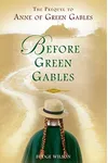 Before Green Gables