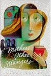 Mothers and Other Strangers: Stories